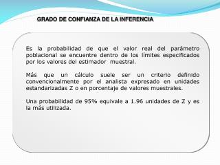 GRADO DE CONFIANZA DE LA INFERENCIA