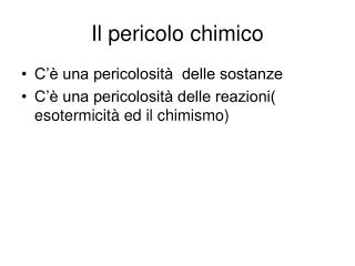 Il pericolo chimico