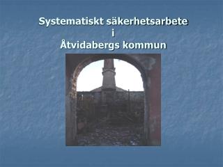 Systematiskt säkerhetsarbete i Åtvidabergs kommun