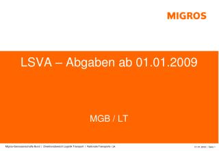 LSVA – Abgaben ab 01.01.2009 MGB / LT