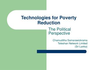 Technologies for Poverty Reduction