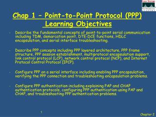 Chap 1 – Point-to-Point Protocol (PPP) Learning Objectives