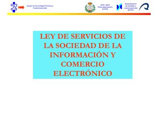 LEY DE SERVICIOS DE LA SOCIEDAD DE LA INFORMACIÓN Y COMERCIO ELECTRÓNICO