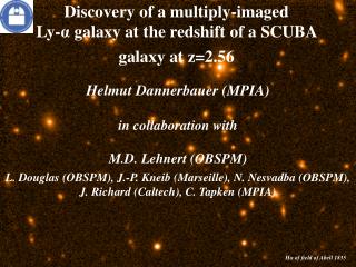 Discovery of a multiply-imaged Ly- α galaxy at the redshift of a SCUBA galaxy at z=2.56