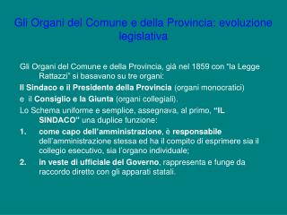 Gli Organi del Comune e della Provincia: evoluzione legislativa