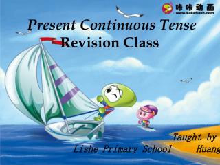 Present Continuous Tense Revision Class