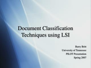 Document Classification Techniques using LSI