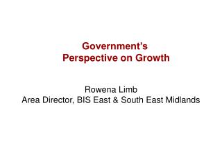 Government’s Perspective on Growth