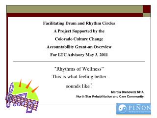 “ Rhythms of Wellness” This is what feeling better sounds like ! Marcia Brenowitz NHA