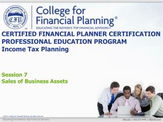 CERTIFIED FINANCIAL PLANNER CERTIFICATION PROFESSIONAL EDUCATION PROGRAM Income Tax Planning