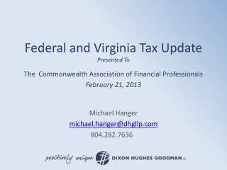 Michael Hanger m ichael.hanger@dhgllp 804.282.7636