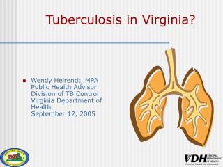 Tuberculosis in Virginia?