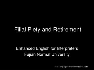 Filial Piety and Retirement