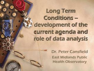 Long Term Conditions – development of the current agenda and role of data analysis