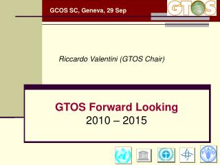 GTOS Forward Looking 2010 – 2015