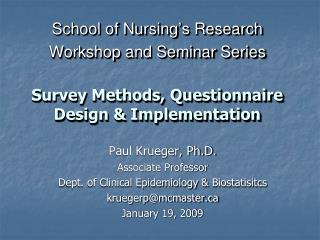 Paul Krueger, Ph.D. Associate Professor Dept. of Clinical Epidemiology &amp; Biostatisitcs