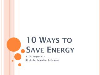 10 Ways to Save Energy