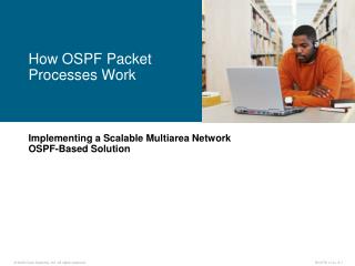 Implementing a Scalable Multiarea Network OSPF-Based Solution