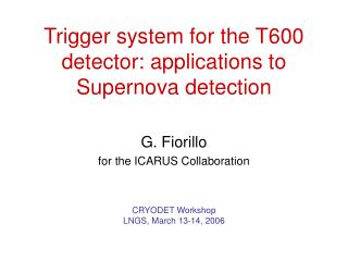 Trigger system for the T600 detector: applications to Supernova detection