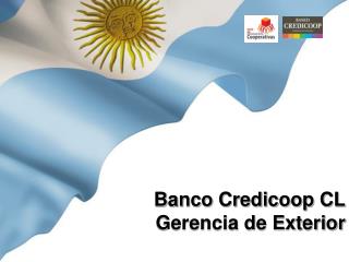 Banco Credicoop CL Gerencia de Exterior