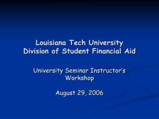 Louisiana Tech University Division of Student Financial Aid