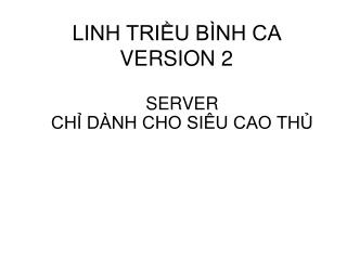 LINH TRIỀU BÌNH CA VERSION 2