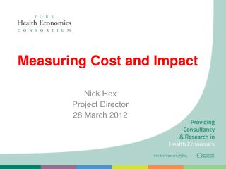 Measuring Cost and Impact