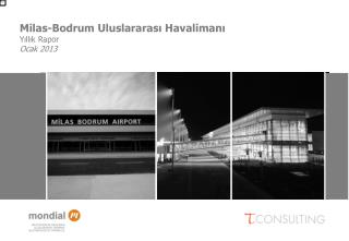 Milas-Bodrum Uluslararası Havalimanı Yıllık Rapor Ocak 2013