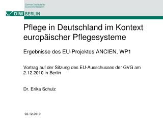 Typologie der Pflegeversicherungssysteme in der EU anhand von zwei Ansätzen