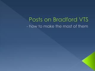 Posts on Bradford VTS