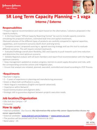 SR Long Term Capacity Planning – 1 vaga Interno / Externo Responsabilities