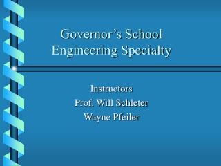 Governor’s School Engineering Specialty