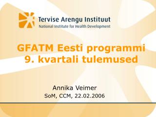GFATM Eesti programmi 9. kvartali tulemused