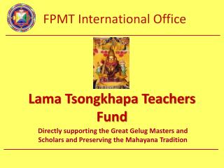 Lama Tsongkhapa Teachers Fund