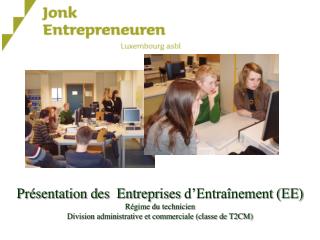 EE: Entreprise d’Entraînement Sommaire