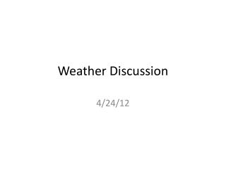 Weather Discussion