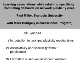 Learning associations while retaining specificity: Competing demands on network plasticity rules.