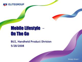 Mobile Lifestyle – On The Go