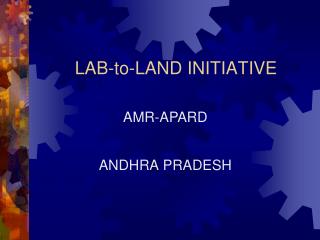 LAB-to-LAND INITIATIVE