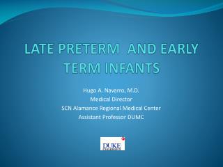 LATE PRETERM AND EARLY TERM INFANTS