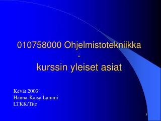 010758000 Ohjelmistotekniikka - kurssin yleiset asiat