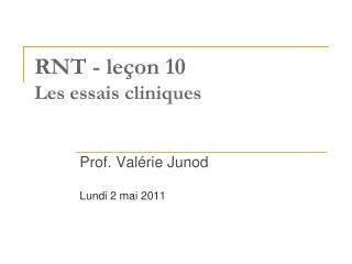 RNT - leçon 10 Les essais cliniques