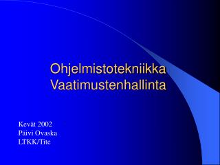 Ohjelmistotekniikka Vaatimustenhallinta