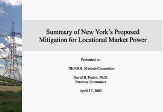 Summary of New York’s Proposed Mitigation for Locational Market Power