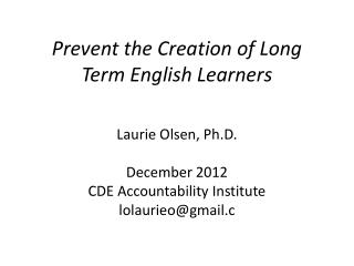 Prevent the Creation of Long Term English Learners