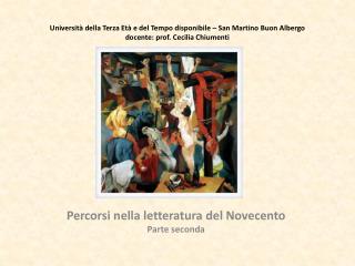 Percorsi nella letteratura del Novecento Parte seconda