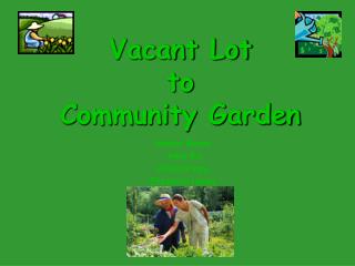 Vacant Lot to Community Garden