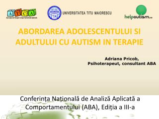 ABORDAREA ADOLESCENTULUI SI ADULTULUI CU AUTISM IN TERAPIE