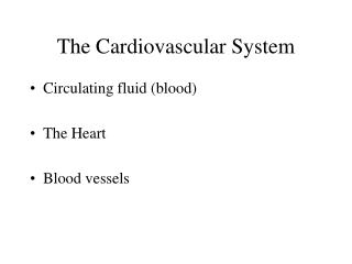 The Cardiovascular System