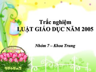 Trắc nghiệm LUẬT GIÁO DỤC NĂM 2005